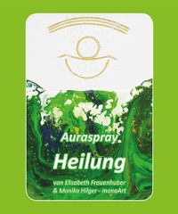 04.Auraspray-Heilung
